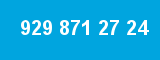 929 871 27 24